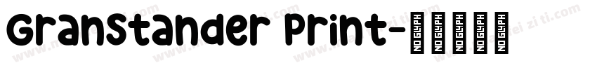 Granstander Print字体转换